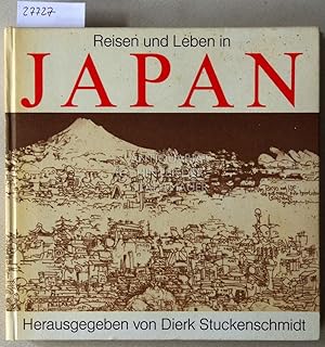 Bild des Verkufers fr Reisen und Leben in Japan. zum Verkauf von Antiquariat hinter der Stadtmauer