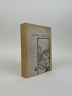 Seller image for THE JOURNAL OF ANDREW ELLICOTT: LATE COMMISIONER ON BEHALF OF THE UNITED STATES. FOR DETERMINING THE BOUNDARY BETWEEN THE UNITED STATES AND THE POSSESSIONS OF HIS CATHOLIC MAJESTY for sale by Second Story Books, ABAA