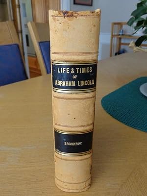 The Life and Times of Abraham Lincoln