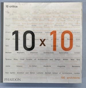Image du vendeur pour 10 x 10. 10 critics, 100 architects, 10 essays. mis en vente par Frans Melk Antiquariaat