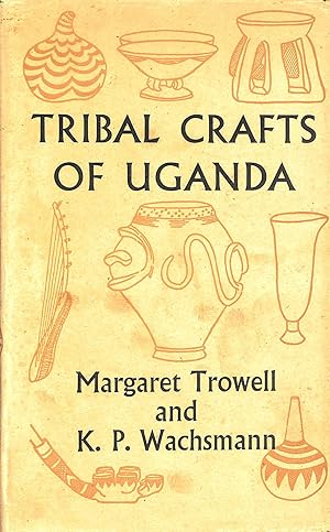 Imagen del vendedor de Tribal Crafts of Uganda a la venta por M Godding Books Ltd