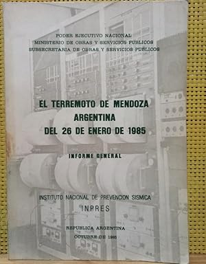 El terremoto de Mendoza, Argentina, del 26 de enero de 1985 - Informe general - Octubre de 1985