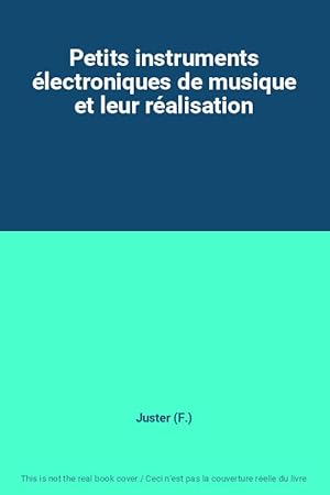 Image du vendeur pour Petits instruments lectroniques de musique et leur ralisation mis en vente par Ammareal