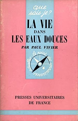 Seller image for LA VIE DANS LES EAUX DOUCES for sale by Ammareal