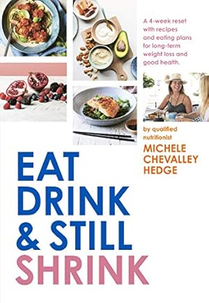 Seller image for Eat, Drink and Still Shrink for sale by ICTBooks