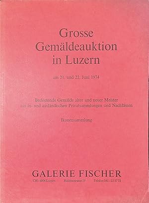 Grosse Gemaldeauktion in Luzern. Bedeutende Gemalde alter un neuer Meister aus in- und auslandisc...