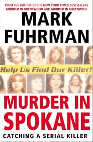 Seller image for Murder In Spokane: Catching a Serial Killer for sale by Reliant Bookstore