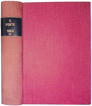 Il Ponte. Rivista Mensile di Politica e Letteratura. Anno XX 1964 Vol. X-XI-XII