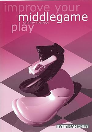 Seller image for IMPROVE YOUR MIDDLEGAME PLAY for sale by Columbia Books, ABAA/ILAB, MWABA