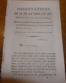Observations de M. de La Tour-du-Pin, ministre de la guerre, relatives au plan d'organisation de ...