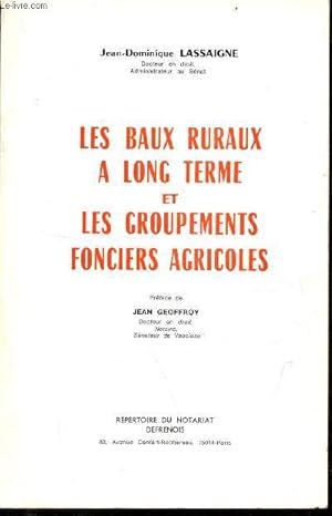 Seller image for Les baux ruraux  long terme et les groupements fonciers agricoles. for sale by Le-Livre