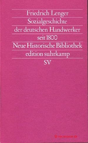 Immagine del venditore per Sozialgeschichte der deutschen Handwerker seit 1800. edition suhrkamp 1532, Neue Folge, Band 532. venduto da Antiquariat Hohmann