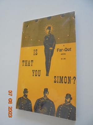 Bild des Verk�ufers f�r Is That You Simon? A Cosmic Drama (A Far-Out Book) zum Verkauf von Les Livres des Limbes