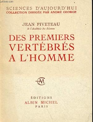 Bild des Verkufers fr Des premiers vertbrs  l'homme - Collection sciences d'aujourd'hui. zum Verkauf von Le-Livre