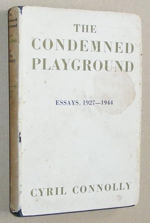 Seller image for The Condemned Playground : Essays 1927 - 1944 for sale by Nigel Smith Books