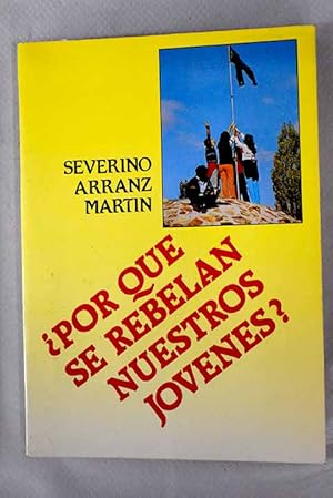 Imagen del vendedor de Por qu se rebelan nuestros jvenes? a la venta por Alcan Libros