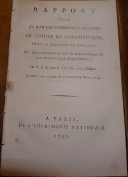 Image du vendeur pour Rapport fait au nom des commissaires adjoints au Comit de Constitution pour la division du royaume sur leurs travaux et sur la transmission de ces travaux aux Lgislatures mis en vente par Wittenborn Art Books