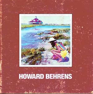 Bild des Verk�ufers f�r Howard Behrens: New Expressionist Paintings, Palm Beach. 1986. zum Verkauf von Wittenborn Art Books