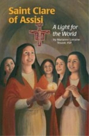 Seller image for Saint Clare of Assisi: A Light for the World for sale by Reliant Bookstore