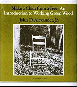 Seller image for Make a Chair from a Tree: An Introduction to Working Green Wood for sale by Monroe Street Books