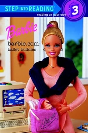 Immagine del venditore per Barbie.com: Ballet Buddies (Step-Into-Reading, Step 3) venduto da -OnTimeBooks-