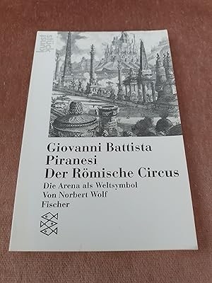 Seller image for Giovanni Battista Piranesi: Der Rmische Circus: Die Arena als Weltsymbol for sale by Homeless Books