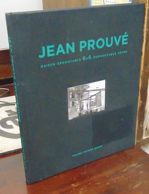 Image du vendeur pour Jean Prouve: Maison Demontable 6 x 6 Demountable House mis en vente par Atlantic Bookshop