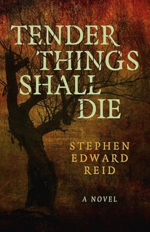 Image du vendeur pour Tender Things Shall Die mis en vente par GreatBookPricesUK