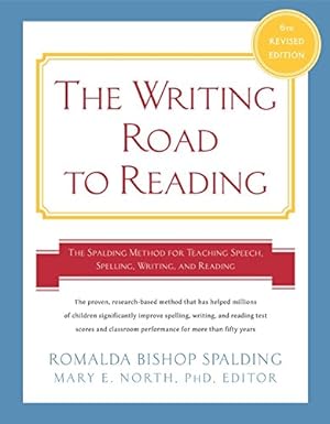 Immagine del venditore per Writing Road to Reading 6th Rev Ed.: The Spalding Method for Teaching Speech, Spelling, Writing, and Reading venduto da -OnTimeBooks-