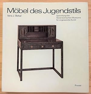 Möbel des Jugendstils. Sammlung des Österreichischen Museums für Angewandte Kunst.