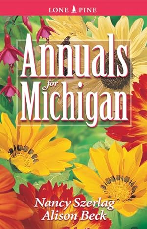 Bild des Verkufers fr Annuals for Michigan zum Verkauf von moluna