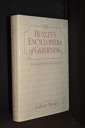 Huxley's Enclyclopedia of Gardening; For Great Britain and America