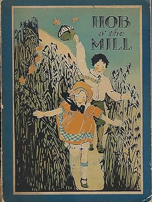 Seller image for HOB O' THE MILL for sale by Antic Hay Books