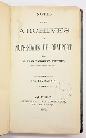 Notes sur les archives de Notre-Dame de Beauport. 1ère et 2ième livraisons.