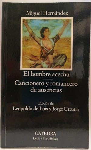 Imagen del vendedor de El hombre acecha. Cancionero y romancero de ausencias a la venta por SalvaLibros