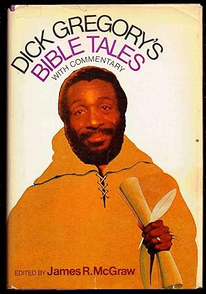Dick Gregory's Bible Tales, With Commentary