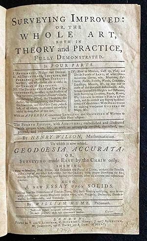 Surveying Improved: Or, the Whole Art, Both in Theory and Practice, Fully Demonstrated. . (with) ...