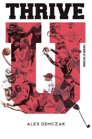 Seller image for Thrive U: For The Athlete: By the Athlete for sale by Reliant Bookstore