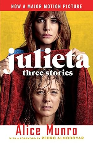 Seller image for Julieta (Movie Tie-in Edition): Three Stories That Inspired the Movie (Vintage International) for sale by Reliant Bookstore