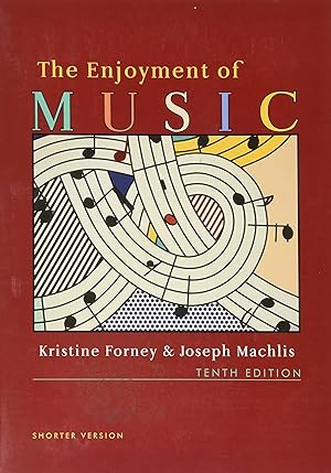 Seller image for The Enjoyment of Music, 10th Edition for sale by Reliant Bookstore