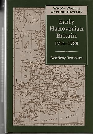 Seller image for Who's Who in British History: Early Hanoverian Britain 1714 - 1789 for sale by Cher Bibler