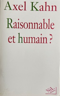 Raisonnable et humain ?