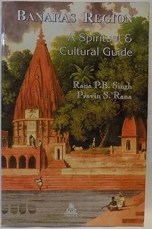 Seller image for Banaras Region: A Spiritual and Cultural Guide for sale by MLC Books