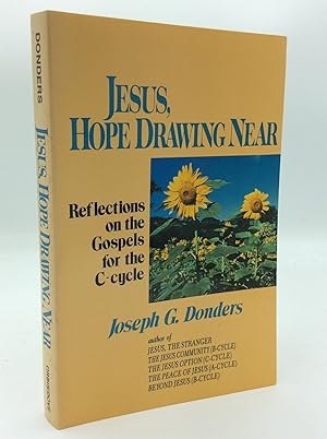 Seller image for JESUS, HOPE DRAWING NEAR: Reflections on the Gospels for the C-cycle for sale by Kubik Fine Books Ltd., ABAA