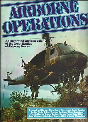 Imagen del vendedor de Airborne Operations: An Illustrated Encyclopedia of the Great Battles of Airborne Forces a la venta por Warren Hahn