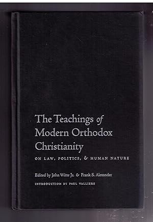 Image du vendeur pour The Teachings of Modern Orthodox Christianity. On Law, Politics, and Human Nature mis en vente par CARDINAL BOOKS  ~~  ABAC/ILAB