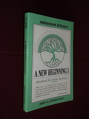 A New Beginning I: Handbook for Joyous Survival