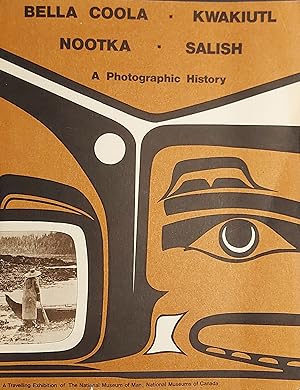 Bella Coola, Kwakiutl, Nootka, Salish: A Photographic History