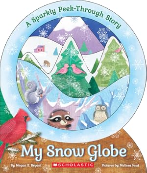 Seller image for My Snow Globe: A Sparkly Peek-Through Story (Bookbook - Detail Unspecified) for sale by BargainBookStores