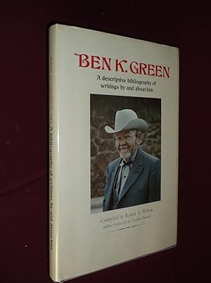Ben K. Green: A Desciptive Bibliography of Writings By and About Him